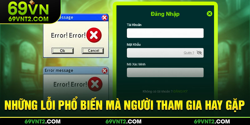 Những lỗi phổ biến mà người tham gia hay gặp Những lỗi phổ biến mà người tham gia hay gặp